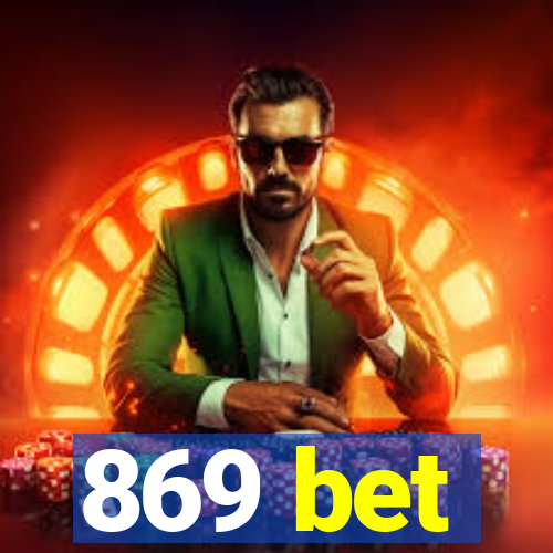 869 bet